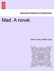 bokomslag Mad. a Novel.