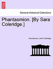 Anonymous, John Coleridge - Phantasmion. [By Sara Coleridge.], Häftad