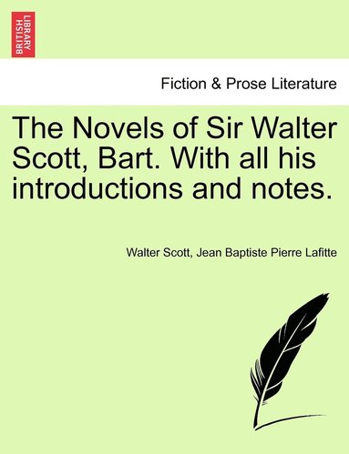 bokomslag The Novels of Sir Walter Scott, Bart. with All His Introductions and Notes.