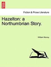 William Murray - Hazelton, Häftad