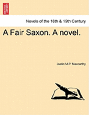 bokomslag A Fair Saxon. a Novel.