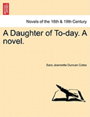 A Daughter of To-Day. a Novel. 1