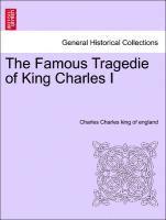 The Famous Tragedie of King Charles I 1