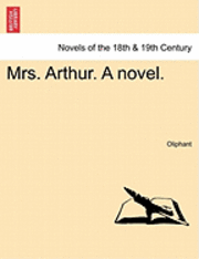 bokomslag Mrs. Arthur. a Novel.