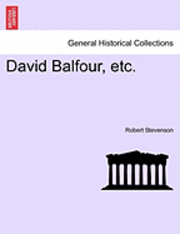 Robert Stevenson - David Balfour, Etc., Häftad