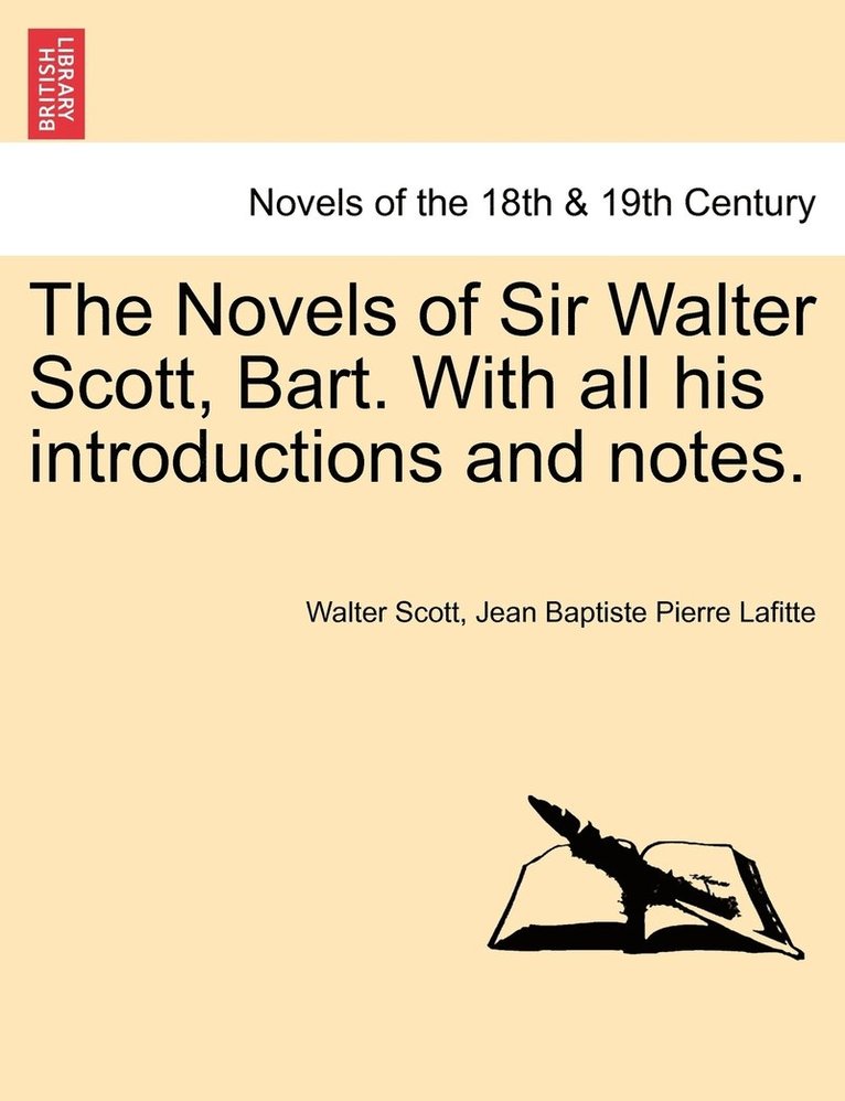 Walter Scott, Jean Baptiste Pierre Lafitte - Novels of Sir Walter Scott, Bart. with All His Introductions and Notes., Häftad
