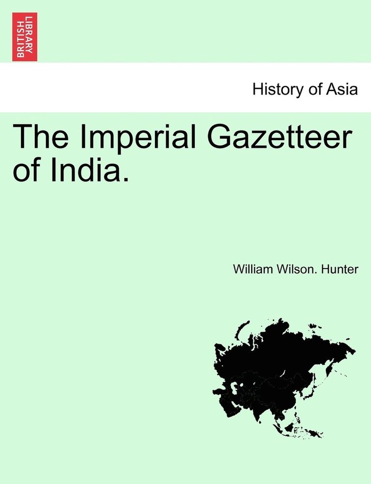 William Wilson Hunter, William Wilson. Hunter - Imperial Gazetteer of India., Häftad