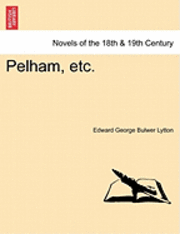 Pelham, Etc. Vol.I 1