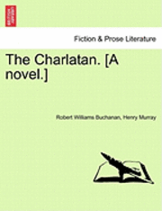 The Charlatan. [A Novel.] Vol. II. 1