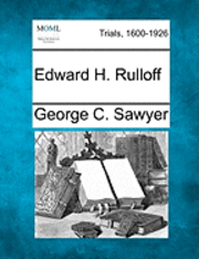 bokomslag Edward H. Rulloff