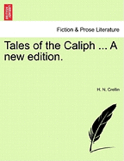 Tales of the Caliph ... a New Edition. 1