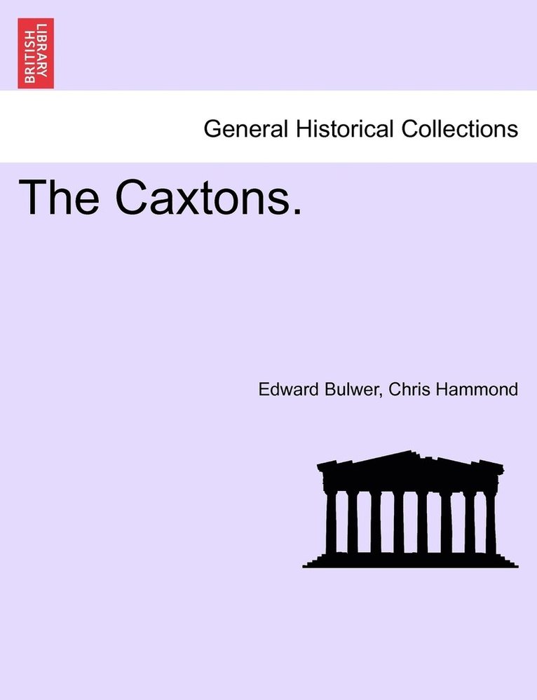 The Caxtons. 1