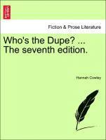 Hannah Cowley - Who's the Dupe? ... the Seventh Edition., Häftad