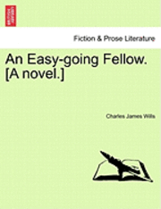 bokomslag Easy-Going Fellow. [A Novel.]