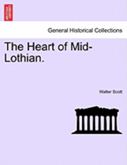 The Heart of Mid-Lothian. 1