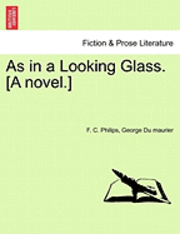 As in a Looking Glass. [A Novel.] 1