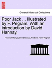 Poor Jack ... Illustrated by F. Pegram. with an Introduction by David Hannay.
