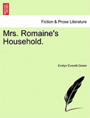 Mrs. Romaine's Household. 1