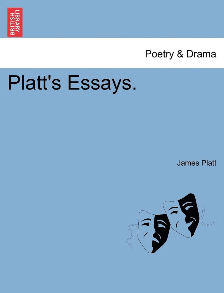 Platt's Essays. 1