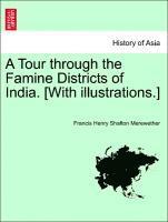 A Tour Through the Famine Districts of India. [With Illustrations.] 1