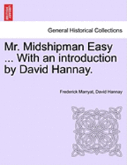 bokomslag Mr. Midshipman Easy ... with an Introduction by David Hannay.