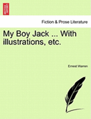 bokomslag My Boy Jack ... with Illustrations, Etc.