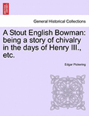 bokomslag A Stout English Bowman