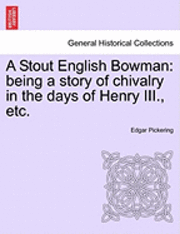 A Stout English Bowman 1