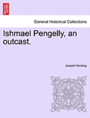 bokomslag Ishmael Pengelly, an Outcast.