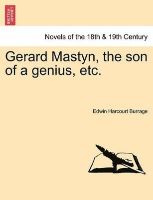 Gerard Mastyn, the Son of a Genius, Etc. 1