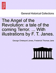 George Chetwynd Jones, Frederick Thomas Jane - Angel of the Revolution, Häftad