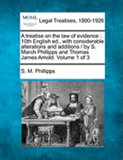 bokomslag A treatise on the law of evidence