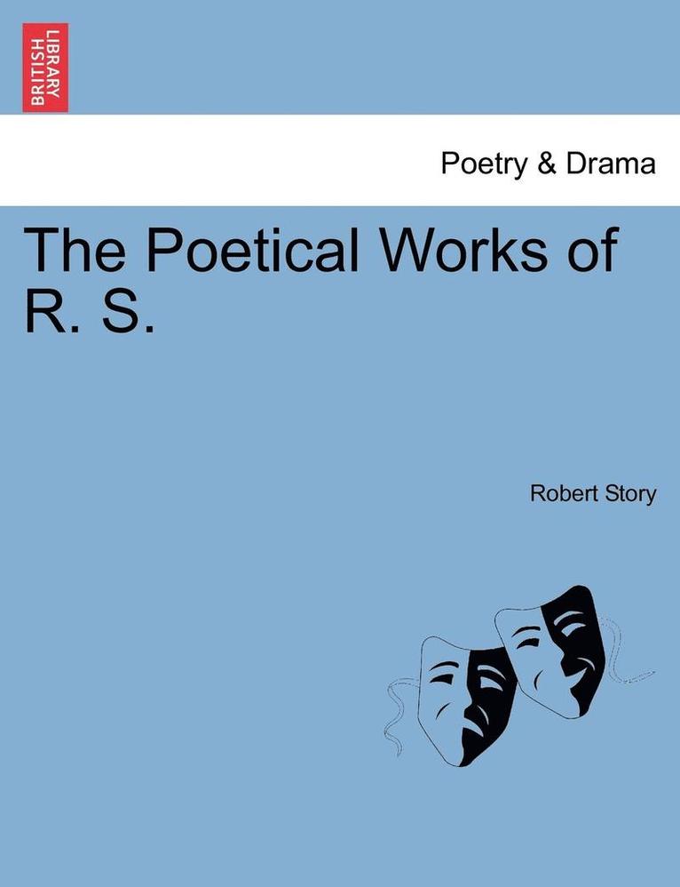 The Poetical Works of R. S. 1