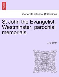 bokomslag St John the Evangelist, Westminster
