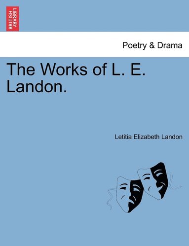 Letitia Elizabeth Landon - Works of L. E. Landon., Häftad