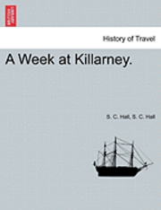 bokomslag A Week at Killarney.