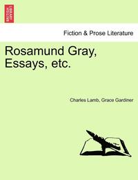 bokomslag Rosamund Gray, Essays, Etc.