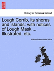 bokomslag Lough Corrib, Its Shores and Islands