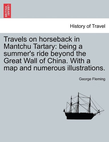 George Fleming - Travels on horseback in Mantchu Tartary, Häftad