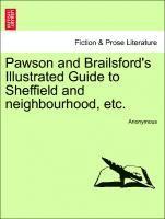 bokomslag Pawson and Brailsford's Illustrated Guide to Sheffield and Neighbourhood, Etc.