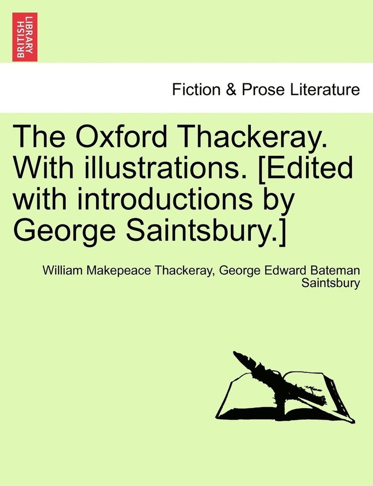 Oxford Thackeray. With illustrations. [Edited with introductions by George Saintsbury.]