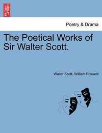 bokomslag The Poetical Works of Sir Walter Scott.