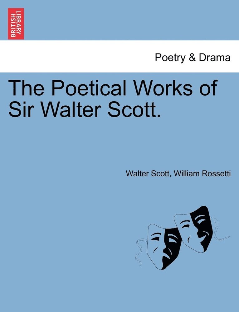 The Poetical Works of Sir Walter Scott. 1