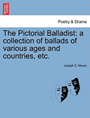 Joseph S Moore, Joseph S. Moore - Pictorial Balladist, Häftad