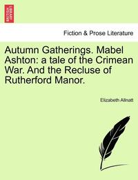 bokomslag Autumn Gatherings. Mabel Ashton