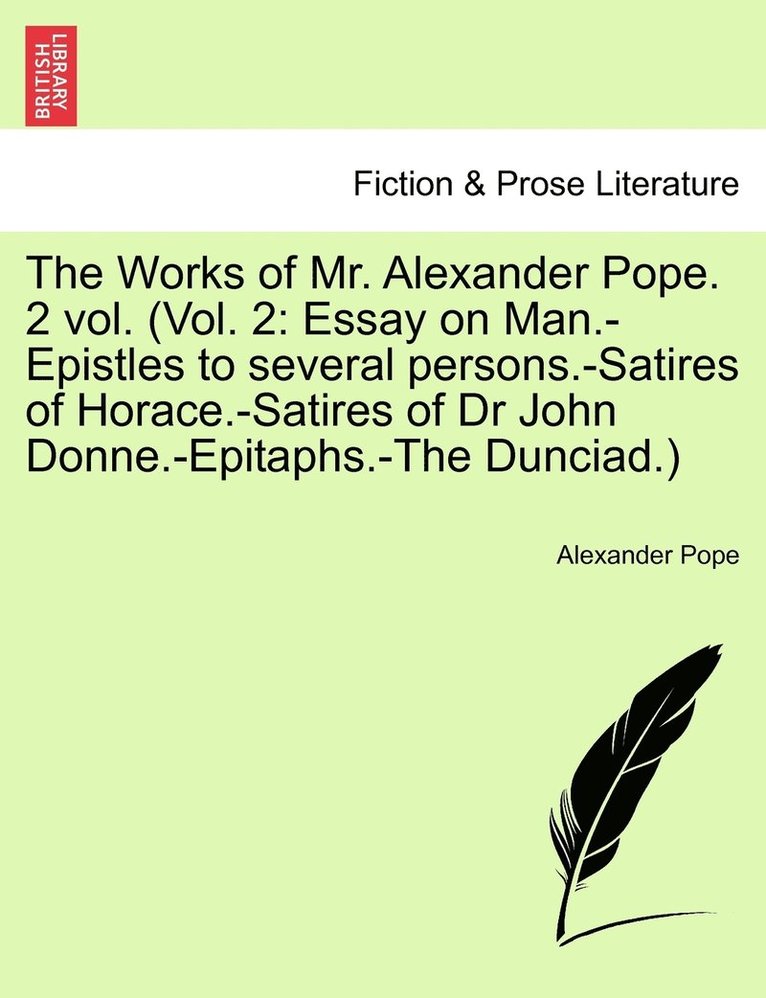 The Works of Mr. Alexander Pope. 2 vol. (Vol. 2 1