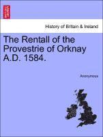 bokomslag Rentall of the Provestrie of Orknay A.D. 1584.