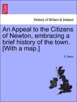 An Appeal to the Citizens of Newton, Embracing a Brief History of the Town. [with a Map.] 1