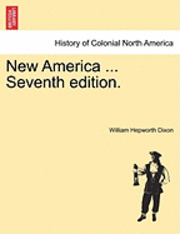 bokomslag New America ... Seventh Edition.