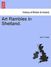 bokomslag Art Rambles in Shetland.